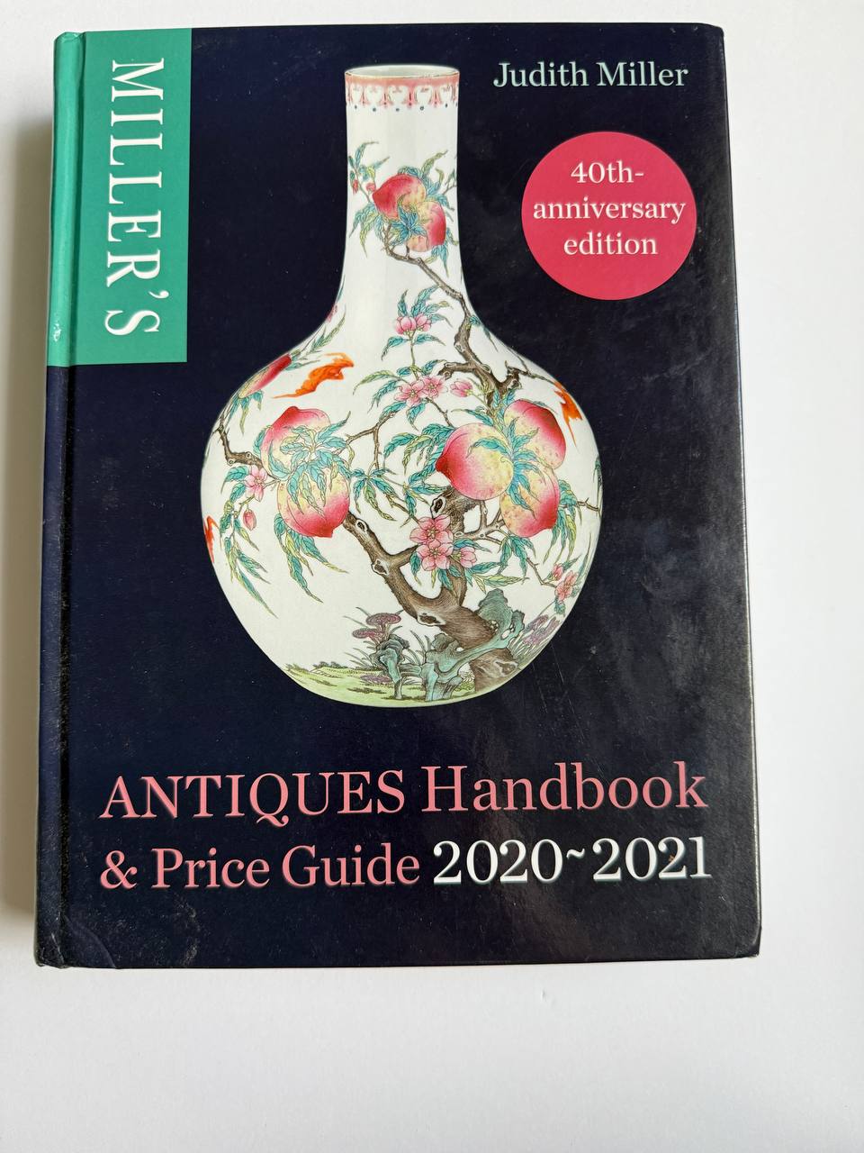 Miller’s Antiques Handbook & Price Guide 2020–2021 – 40th Anniversary Edition (600 Pages)