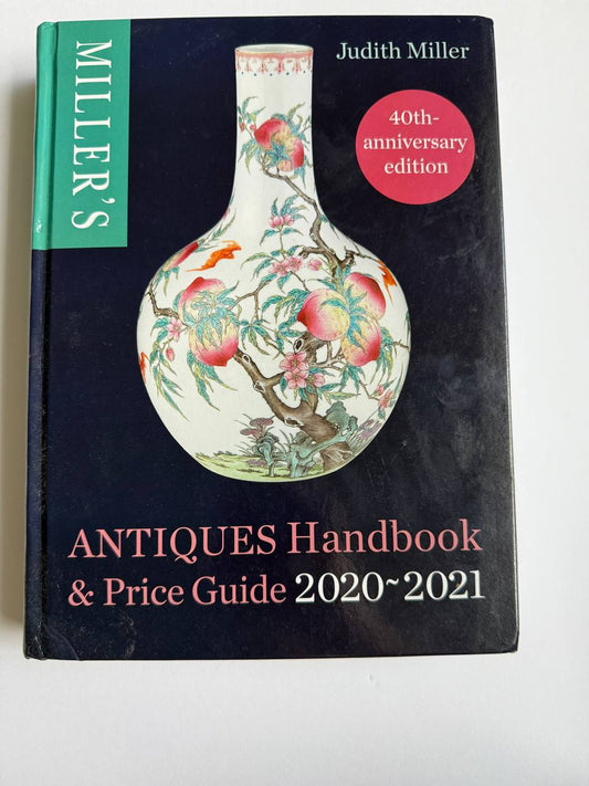 Miller’s Antiques Handbook & Price Guide 2020–2021 – 40th Anniversary Edition (600 Pages)